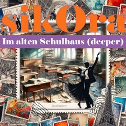 Im alten Schulhaus (Deeper)