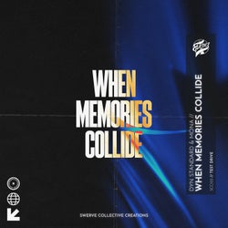 When Memories Collide (Extended Mix)