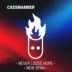 Never Loose Hope & New Span