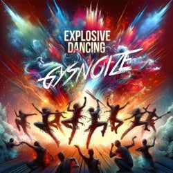 Explosive Dancing