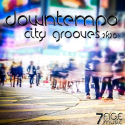 Downtempo City Grooves 2K20