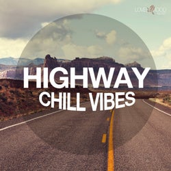 Highway Chill Vibes Vol. 1
