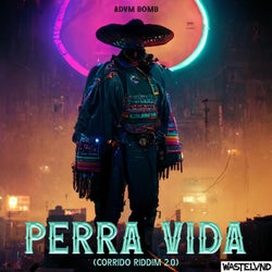 PERRA VIDA (CORRIDO RIDDIM 2.0)