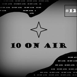 10 ON AIR 012 TRACKLIST CHART