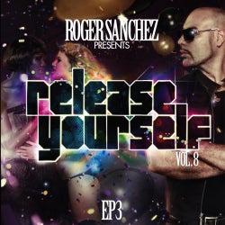 Roger Sanchez Presents Release Yourself Vol 8 EP3