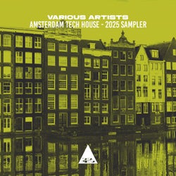 Amsterdam Tech House - 2025 Sampler
