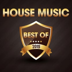 House Music - The Best of 2015