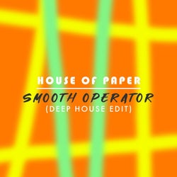 Smooth Operator (Deep House Edit)