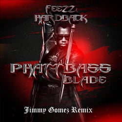 Phatt Bass (Blade) [Jimmy Gomez Remix]