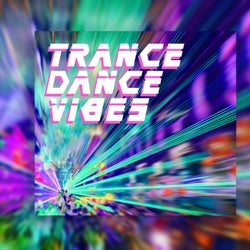 Trance Dance Vibes
