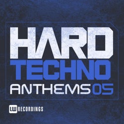 Hard Techno Anthems, Vol. 05