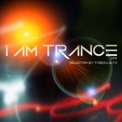 I AM Trance - 001 (Selected by Toregualto)