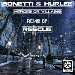 Heroes Or Villains