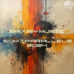 Ea(X)sy Music EDM Iparallels