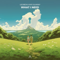 What I Need