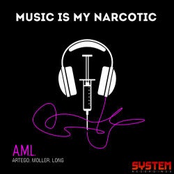 Music Is My Narcotic