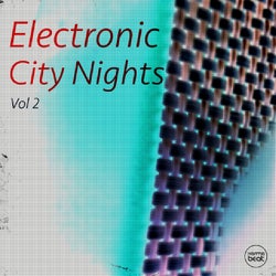 Electronic City Nights, Vol. 2 (Best of Deep & Tech House)