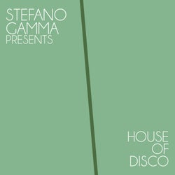 Stefano Gamma Presents House of Disco
