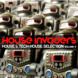 House Invaders - House & Tech House Selection Vol. 9