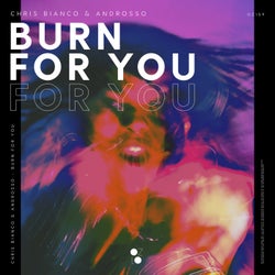 Burn For You