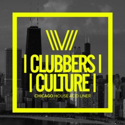 Clubbers Culture: Chicago House Acid Liner