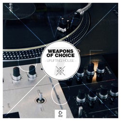 Weapons Of Choice - Uplifting House, Vol. 7