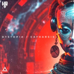 Dystopia / Catharsis
