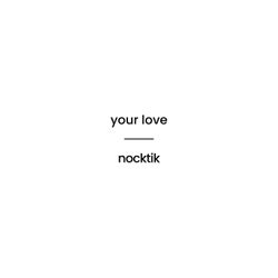 Your Love