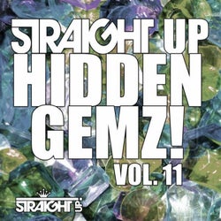 Straight Up Hidden Gemz! Vol. 11