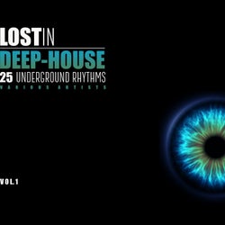 Lost In Deep-House (30 Underground Rhythms), Vol. 1