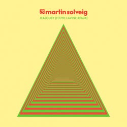 Jealousy (Floyd Lavine Remix)
