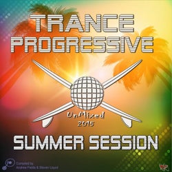 Trance Progressive Summer Session 2015 (Unmixed Edition)