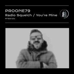 Radio Squelch / You're Mine