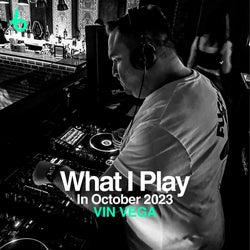 VIN VEGA What I Play In October 2023