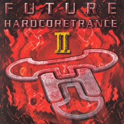 Future Hardcoretrance, Vol. 2 (Pure Hardcore Trance Feeling)