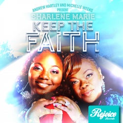 Keep The Faith [Presented By Andrew Hartley & Michelle Weeks]