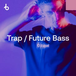 Curation Best of 2025: Trap / Future Bass