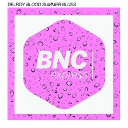 Blood Summer Blues - Original Version