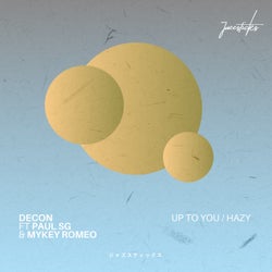 Up To You / Hazy
