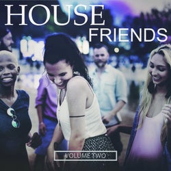 House Friends, Vol. 2 (House For You And Your Best Friends)