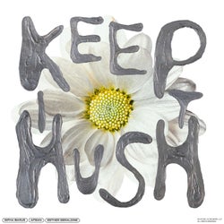 Keep It Hush - Extended Mix