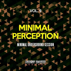 Minimal Perception, Vol. 9 (Minimal Underground Session)