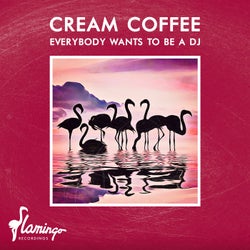 Everybody Wants To Be A DJ - Extended Mix