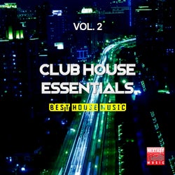 Club House Essentials, Vol. 2 (Best House Music)