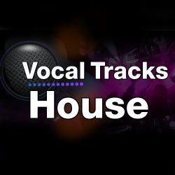 Vocal Tracks: House