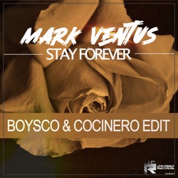 Stay Forever (Boysco & Cocinero Edit)