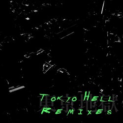 Tokyo Hell (Remixes)