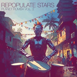 Repopulate Stars Planet Rumba Vol.2