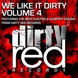 We Like It Dirty Volume 4