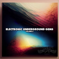 Electronic Underground Gems, Vol. 6